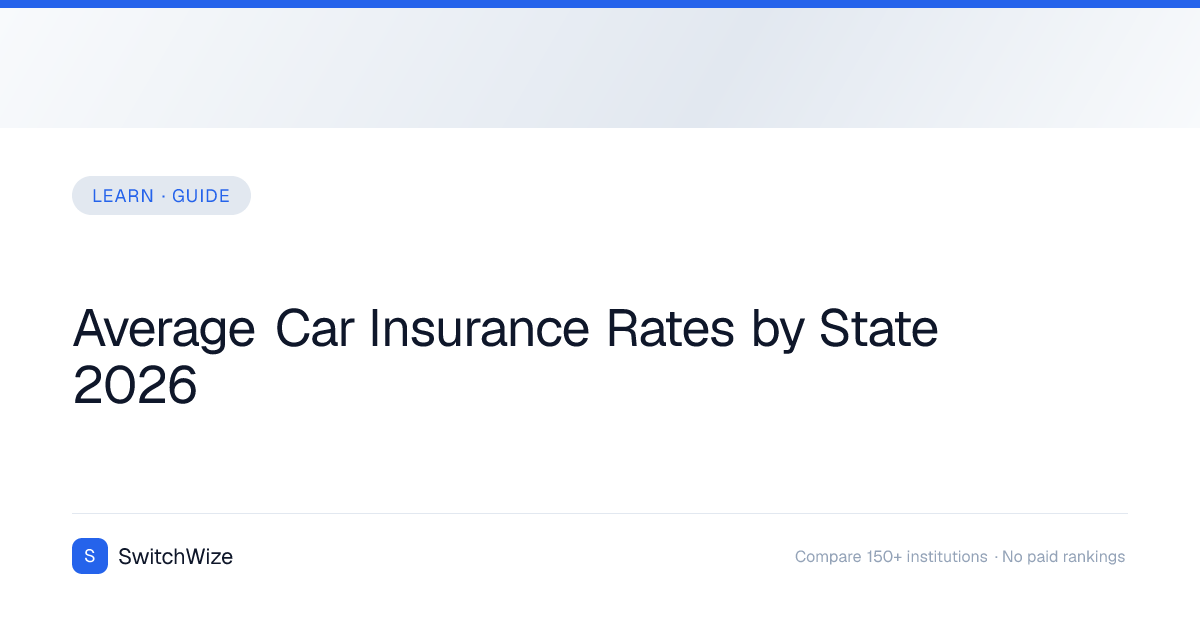 Average Car Insurance Rates by State 2026 | SwitchWize
