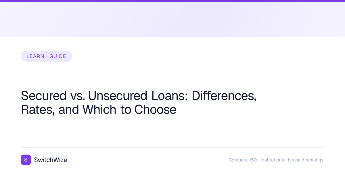 Secured vs. Unsecured Loans: Differences, Rates, and Which to Choose ...