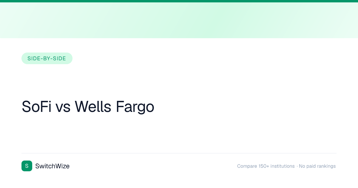SoFi vs Wells Fargo: 3.80% vs 0.01% APY - 2026 | SwitchWize